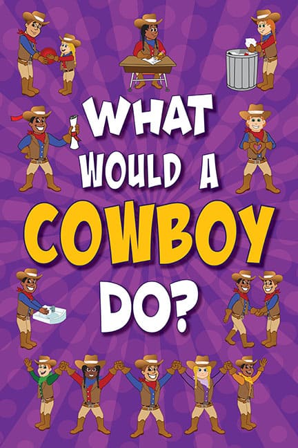 What Would A Cowboy Do? Poster