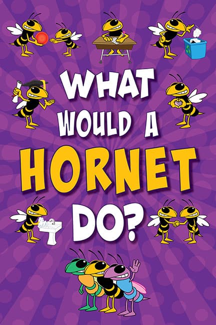 What Would A Hornet Do? Poster