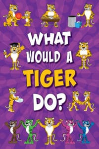 What Would A Tiger Do? Poster Tiger 2