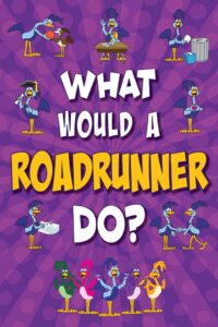 What-would-Poster_Roadrunner