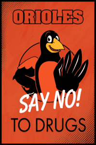 Oriole_NoToDrugs