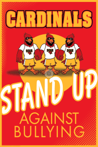 Stand Up To Bullying Poster Cardinal